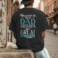 Blessed To Be Called Dad Grandpa And a Great Grandpa Men's Back Print T-Shirt