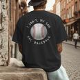 I Can't My Son Has Baseball Practice For Moms Dads T-Shirt Men's Back Print T-Shirt