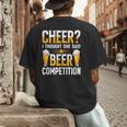Cheer Dad Cheerleader I Thought She Said Beer Competition Men's Back Print T-Shirt Cheer Dad Cheerleader I Thought She Said Beer Competition Men's Back Print T-Shirt