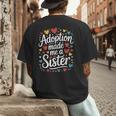 Child Adoption Day Adoptive Dad Adoption Made Me A Sister Men's Back Print T-Shirt