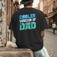 Cooler Version Of My Dad Men's Back Print T-Shirt Cooler Version Of My Dad Men's Back Print T-Shirt