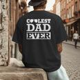 Coolest Dad Ever Coolest Dad Around World's Coolest Dad Men's Back Print T-Shirt