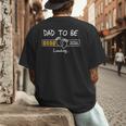 Dad To Be 2026 Loading Daddy 2026 New Baby Father 2026 Men's Back Print T-Shirt