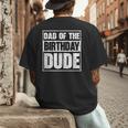 Dad Of The Birthday Dude Dad Of The Birthday Boy Men's Back Print T-Shirt