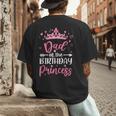 Dad Of The Birthday Princess Birthday Girl Kid Family Men's Back Print T-Shirt
