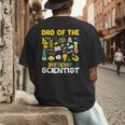 Dad Of The Birthday Scientist Matching Science Birthday Men's Back Print T-Shirt