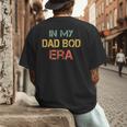 In My Dad BOD Era Dad BOD Retro Vintage Father's Day Men's Back Print T-Shirt In My Dad BOD Era Dad BOD Retro Vintage Father's Day Men's Back Print T-Shirt