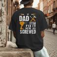 If Dad Can't Fix It We'Re All Screwed Men's Back Print T-Shirt If Dad Can't Fix It We'Re All Screwed Men's Back Print T-Shirt