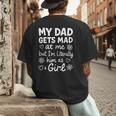 Dad Gets Mad At Me Father Daughter Humor Saying Pink Men's Back Print T-Shirt Dad Gets Mad At Me Father Daughter Humor Saying Pink Men's Back Print T-Shirt