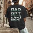 Dad GPT Always Right Robot Machine Data Prompt Engineer AI Men's Back Print T-Shirt Dad GPT Always Right Robot Machine Data Prompt Engineer AI Men's Back Print T-Shirt