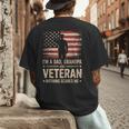 Im A Dad Grandpa And A Veteran Nothing Scares Me Veteran Men's Back Print T-Shirt