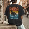Dad Its Not A Dad BOD Its A Father Figure Graphic Men's Back Print T-Shirt Dad Its Not A Dad BOD Its A Father Figure Graphic Men's Back Print T-Shirt