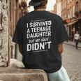 Dad Mom I Survived Teenage Daughter Survivor Men's Back Print T-Shirt