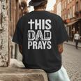 This Dad Pray Religious Vintage Father's Day Christian Daddy Men's Back Print T-Shirt