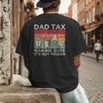 Dad Tax Making Sure It's Not Poison Men Father’s Day Men's Back Print T-Shirt Dad Tax Making Sure It's Not Poison Men Father’s Day Men's Back Print T-Shirt