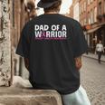 Dad Of A Warrior Breast Cancer Awareness Support Daughter Men's Back Print T-Shirt