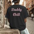 Daddy Chill Pink Distressed Men's Back Print T-Shirt