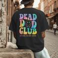 Dead Dad Club Surviving On Dark Humor Hippie Men's Back Print T-Shirt