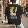 Drink Beer & Hang With My Frenchie French Bulldog Dad For Men Women Men's Back Print T-Shirt