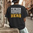 FATHER HUSBAND PROTECTOR HERO Dad Daddy Fathers Day Men's Back Print T-Shirt