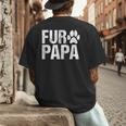 Fur Papa Shirt Pet Lover Dog Dad T-Shirt Fathers Day For Men Men's Back Print T-Shirt