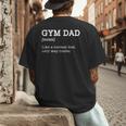 Gym Dad Like A Normal Dad Only Way Cooler Shirt Men's Back Print T-Shirt