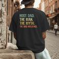Host Dad The Man Myth The Bad Influence Retro Men's Back Print T-Shirt