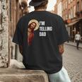 I'm Telling Dad Religious Christian Jesus Meme Men's Back Print T-Shirt
