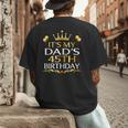 It's My Dad's 45th Birthday Happy Birthday 45 Years Old Men's Back Print T-Shirt