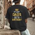 It's My Dad's 60th Birthday 60 Years Old Men's Back Print T-Shirt