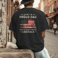 Just A Proud Dad That Didn't Raise Liberals Father's Day Dad Men's Back Print T-Shirt