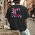 I Love My Daddy Best Dad Ever Father's Day Cool Kids Men's Back Print T-Shirt