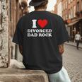I Love Divorced Dad Rock Joke Men's Back Print T-Shirt