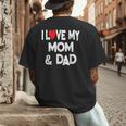 I Love My Mom & Dad Celebrate Family Mother Father Men's Back Print T-Shirt