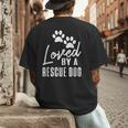 Loved By A Rescue Dog Foster Mom Rescue Dad Men's Back Print T-Shirt