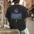 Mermaid Security Merman Merdad Mermaid Squad Fathers Day Dad Men's Back Print T-Shirt