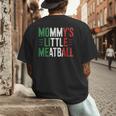 Mommy's Little Meatball Italian Quote Family Dad Mom Kids Men's Back Print T-Shirt