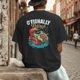 O'Fishally Retired Fishing Retirement Fisherman Dad Men's Back Print T-Shirt