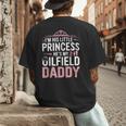 Oilfield Dad Oilfeild My Daddy Works In The Oilfield Men's Back Print T-Shirt
