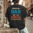 Proud Dad Of An Official Teenager 13th Birthday Family Men's Back Print T-Shirt