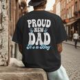 Proud New Dad It's A Boy Father To Be Soon To Be Dad Men's Back Print T-Shirt