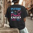 Putters Or Pearls Dad Loves You Gender Reveal Family Men's Back Print T-Shirt