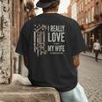I Really Love It When My Wife Lets Me Go Hunting Dad Men's Back Print T-Shirt I Really Love It When My Wife Lets Me Go Hunting Dad Men's Back Print T-Shirt