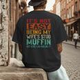 Retro Fathers Day Not Easy Being My Wifes Stud Muffin Dad Men's Back Print T-Shirt