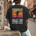 Skateboard Like A Normal Dad Vintage 80S 90S Retro Men's Back Print T-Shirt