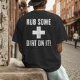 Sports Meme Rub Some Dirt On It For Coach Or Dad Men's Back Print T-Shirt