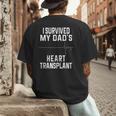 I Survived My Dad's Heart Transplant Men's Back Print T-Shirt