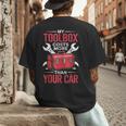 My Toolbox Costs More Than Your Car Mechanic Dad Rrepair Guy Men's Back Print T-Shirt