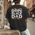 History Month Family Matching Melanin Dope Black Dad Men's Back Print T-Shirt History Month Family Matching Melanin Dope Black Dad Men's Back Print T-Shirt