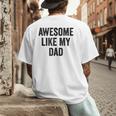 Awesome Like My Dad Daughter Son Men's Back Print T-Shirt